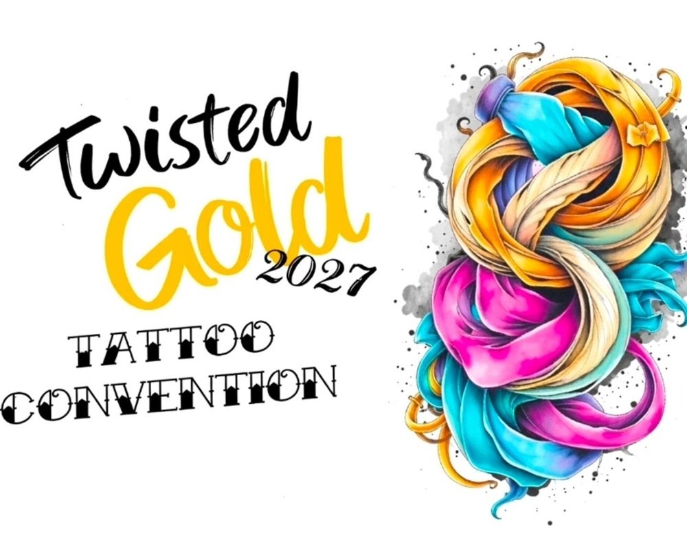 Twisted Gold Tattoo Convention 2027