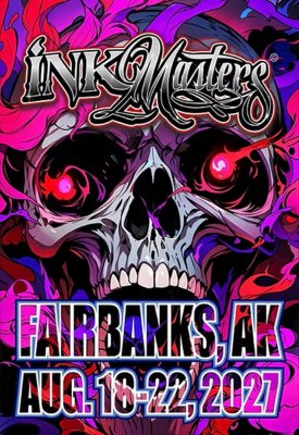Ink Masters Tattoo Show Fairbanks 2027