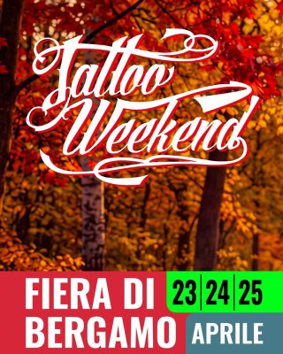 Tattoo Weekend Bergamo 2027